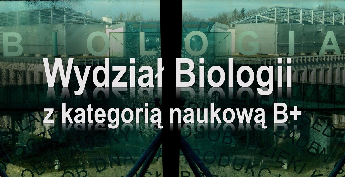 Wydział Biologii UwB Z Kategorią Naukową B+ / Aktualności / Wydział ...