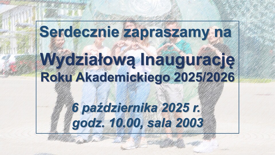 Wydziałowa Inauguracja Roku Akademickiego 2025/2026