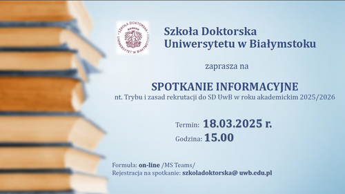 Spotkanie informacyjne dotyczące trybu i zasad rekrutacji do Szkoły Doktorskiej