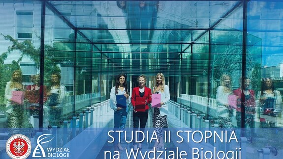Zapraszamy na studia II stopnia na kierunku BIOLOGIA