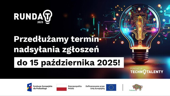 Runda T - przedłużony termin nadsyłania zgloszeń