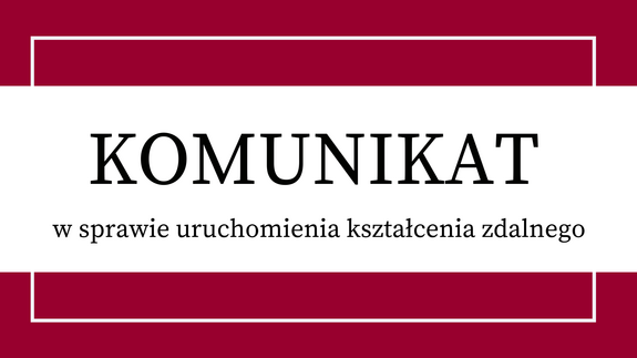 Komunikat w sprawie uruchomienia kształcenia zdalnego