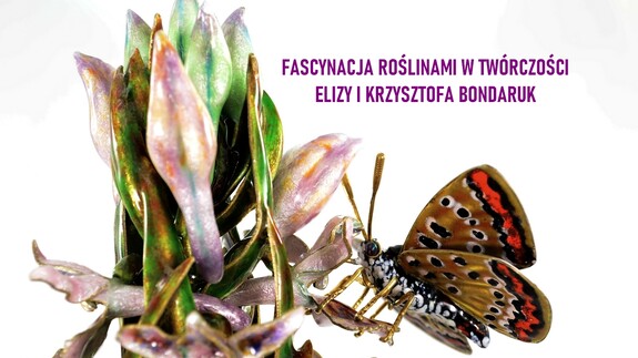 Wystawa "Fascynacja roślinami w twórczości Elizy i Krzysztofa Bondaruk"