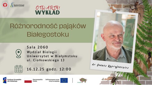 Wykład otwarty pt. "Różnorodność pająków Białegostoku"