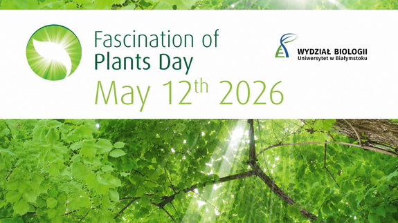 Świętujemy ósmą edycję międzynarodowej akcji "Fascination of Plants Day"