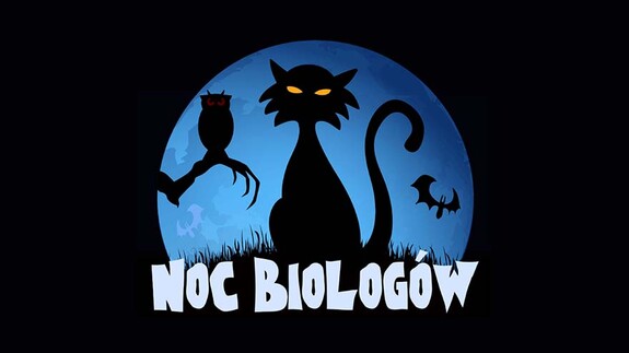 Noc Biologów po raz kolejny na Wydziale Biologii UwB