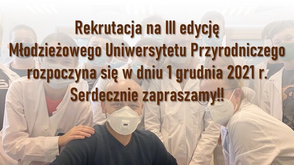 Rekrutacja na III edycję Młodzieżowego Uniwersytetu Przyrodniczego startuje 1 grudnia