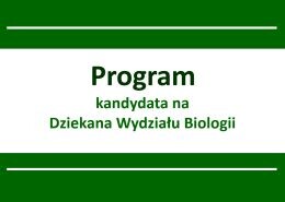 Program kandydata na Dziekana Wydziału Biologii