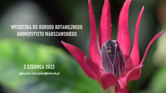 Wycieczka do Ogrodu Botanicznego Uniwersytetu Warszawskiego